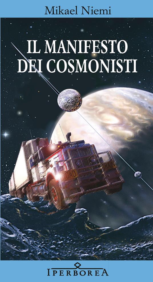 Il manifesto dei cosmonisti - Mikael Niemi,Laura Cangemi - ebook