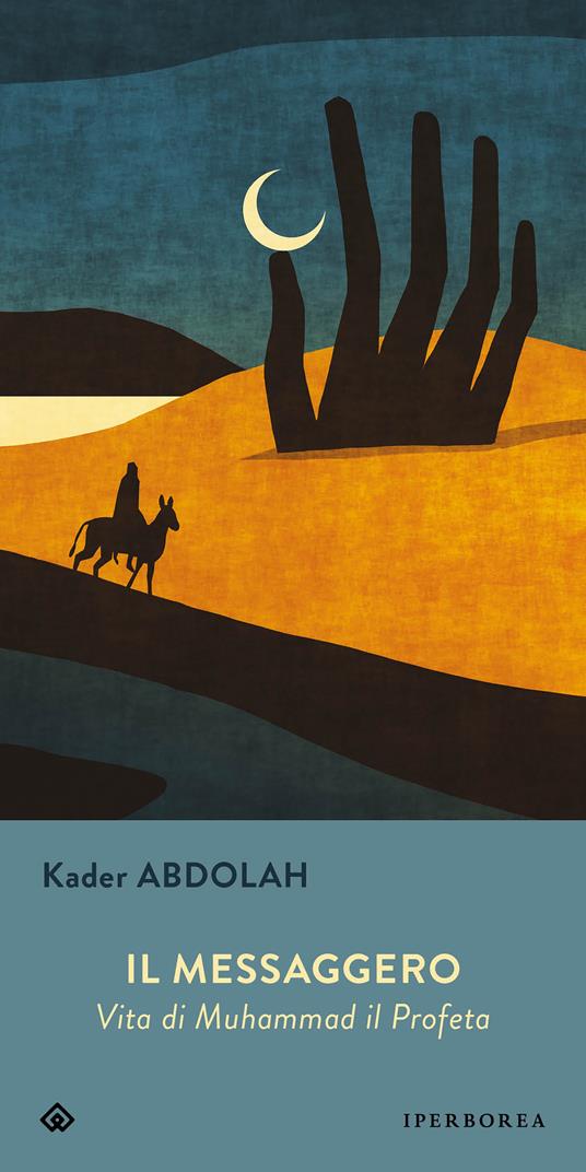 Il messaggero - Kader Abdolah,Elisabetta Svaluto Moreolo - ebook