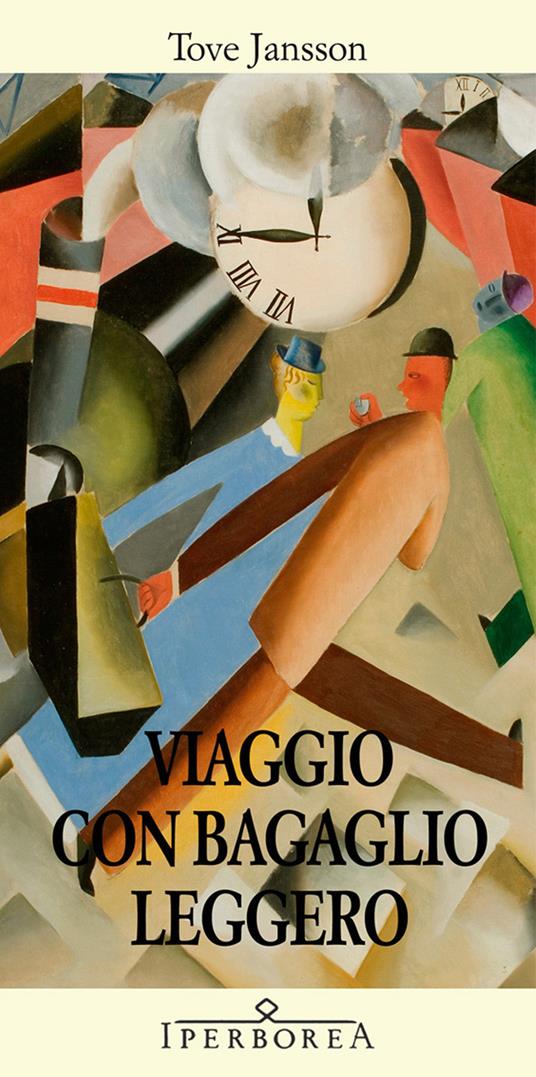 Viaggio con bagaglio leggero - Tove Jansson,Carmen Giorgetti Cima - ebook