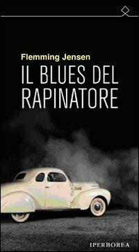 Il blues del rapinatore - Flemming Jensen - copertina