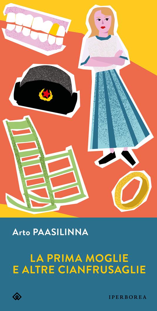 La prima moglie e altre cianfrusaglie - Arto Paasilinna,Francesco Felici - ebook