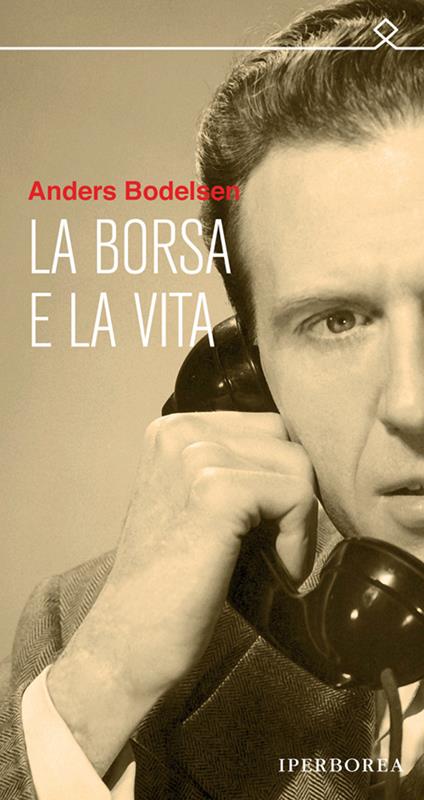 La borsa e la vita - Anders Bodelsen - copertina