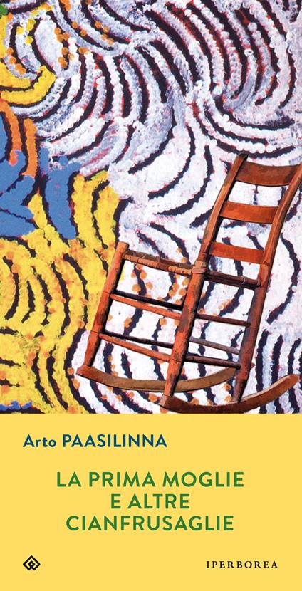 La prima moglie e altre cianfrusaglie - Arto Paasilinna - copertina