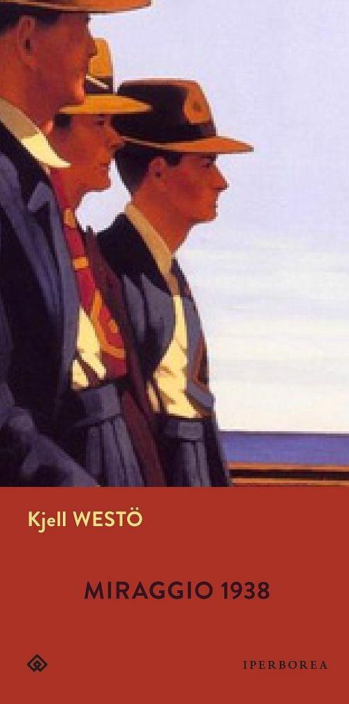 Miraggio 1938 - Kjell Westö - copertina