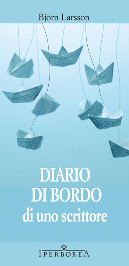 Diario di bordo di uno scrittore - Björn Larsson - copertina