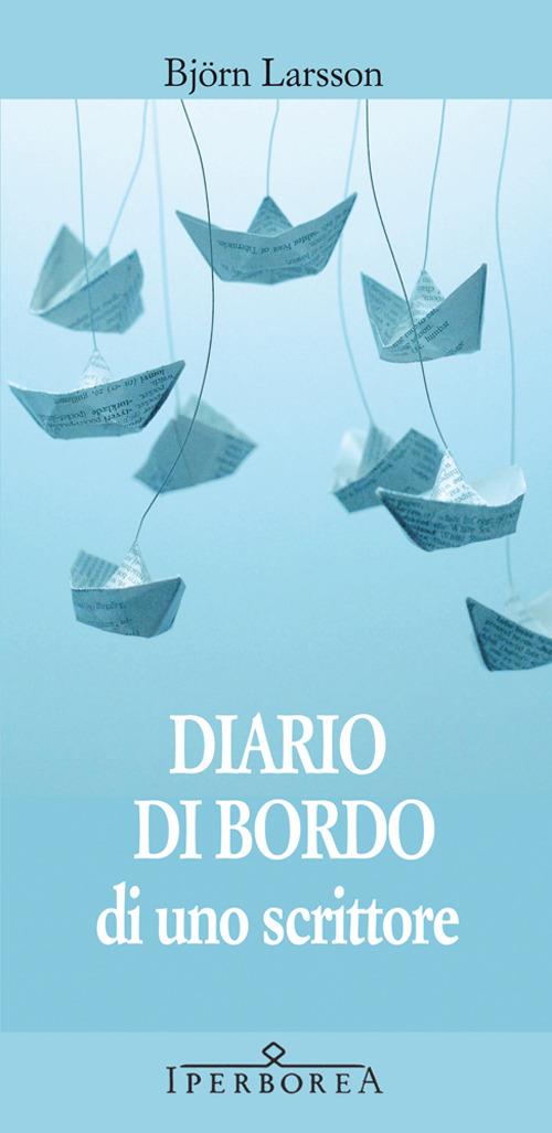 Diario di bordo di uno scrittore - Björn Larsson - copertina