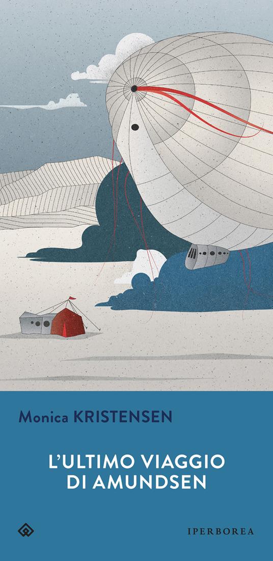 L' ultimo viaggio di Amundsen - Monica Kristensen,Sara Culeddu - ebook