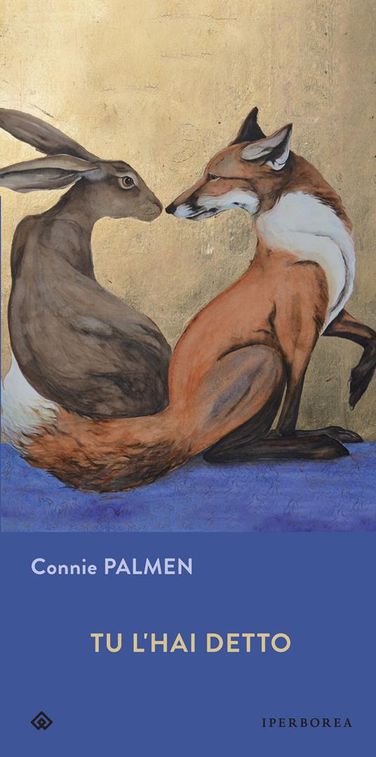 Tu l'hai detto - Connie Palmen,Claudia Cozzi,Claudia Di Palermo - ebook