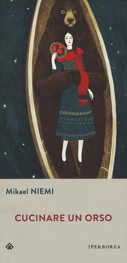 Cucinare un orso - Mikael Niemi - copertina