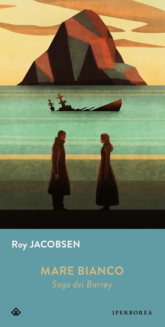 Mare bianco. Saga dei Barrøy - Roy Jacobsen - copertina