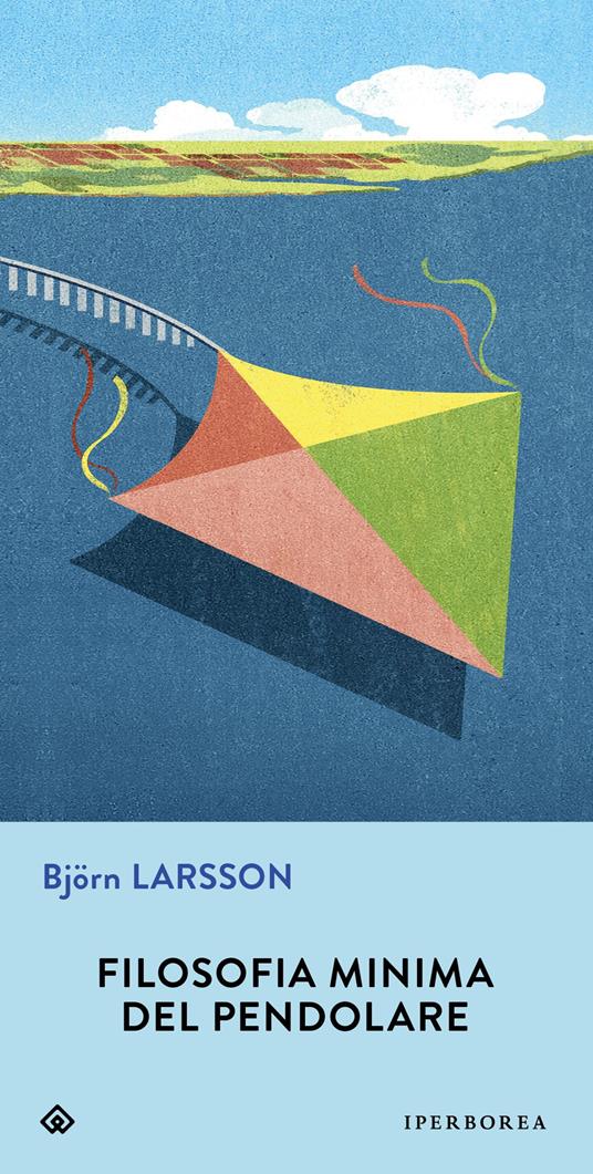 Filosofia minima del pendolare - Björn Larsson - copertina