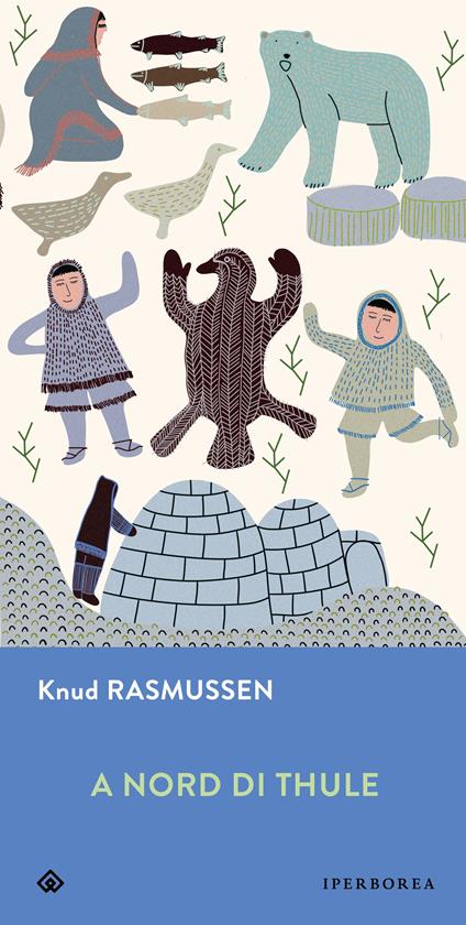 A Nord di Thule - Knud Rasmussen - copertina