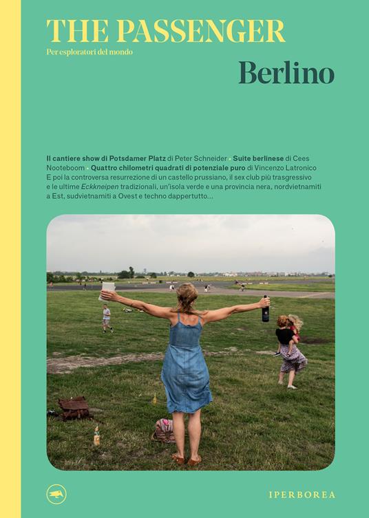 Berlino. The passenger. Per esploratori del mondo - Francesca Arena,Mattia Vacca - ebook