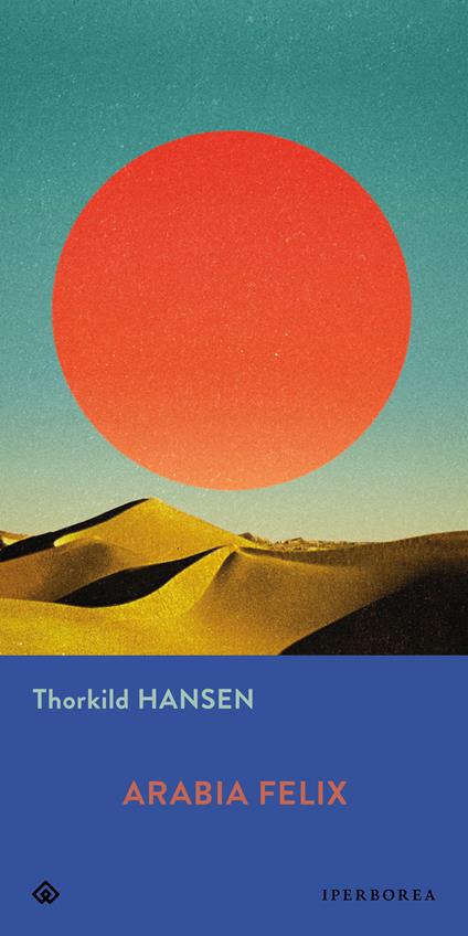 Arabia Felix - Thorkild Hansen - copertina