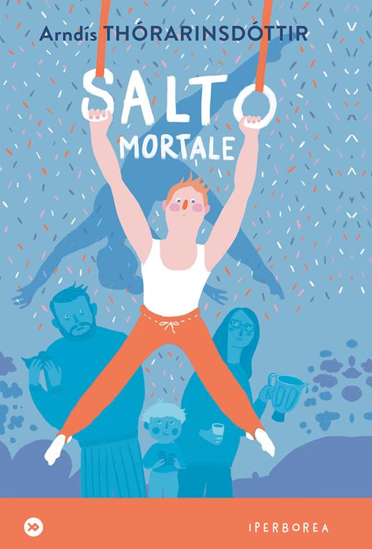 Salto mortale - Arndís Thórarinsdóttir,Silvia Cosimini - ebook