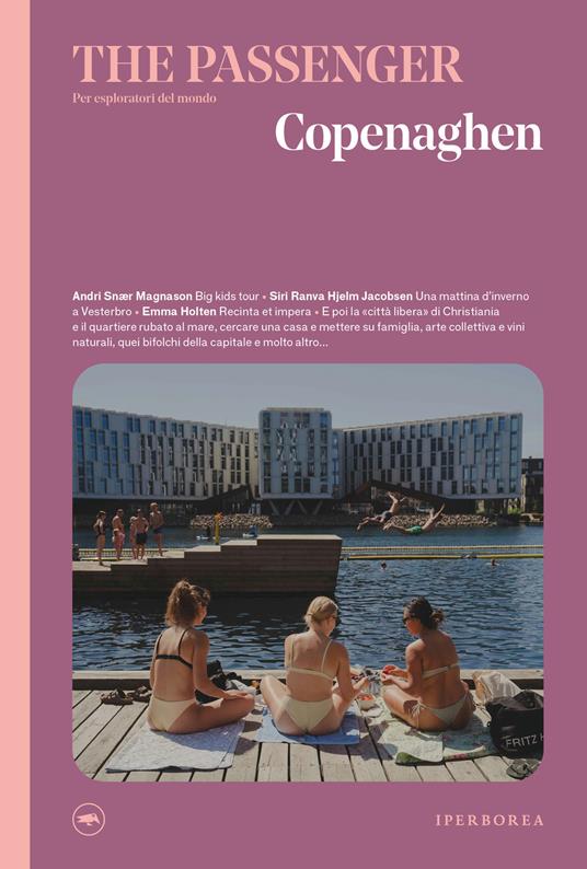 Copenaghen. The passenger. Per esploratori del mondo - Charlotte De La Fuente,Edoardo Massa - ebook