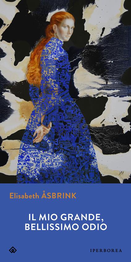 Il mio grande, bellissimo odio - Elisabeth Åsbrink,Katia De Marco - ebook