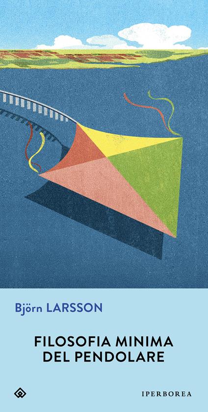 Filosofia minima del pendolare - Björn Larsson,Andrea Berardini - ebook