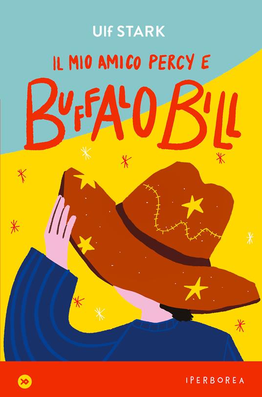 Il mio amico Percy e Buffalo Bill - Ulf Stark,Laura Cangemi - ebook