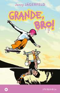 Libro Grande, Bro! Jenny Jägerfeld