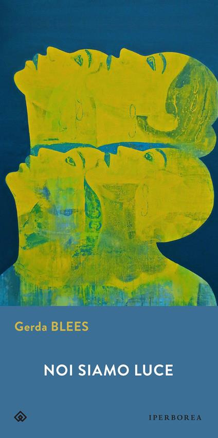 Noi siamo luce - Gerda Blees,Claudia Di Palermo - ebook