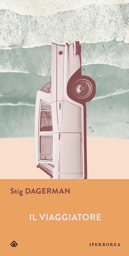 Il viaggiatore - Stig Dagerman,Tozzetti Guido - ebook