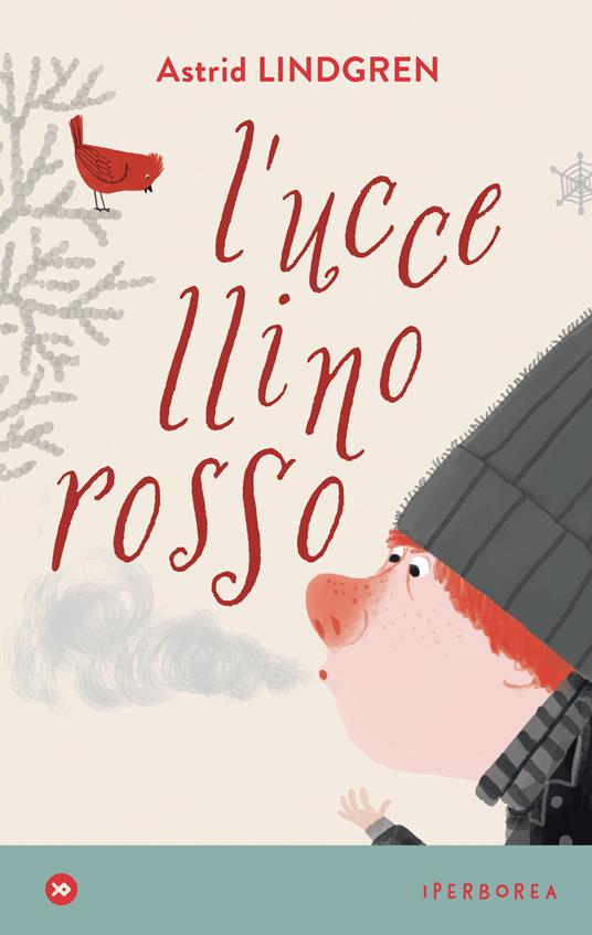L' uccellino rosso - Astrid Lindgren,Anna Pirolli,Laura Cangemi - ebook