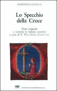 Lo specchio della croce - Domenico Cavalca - copertina