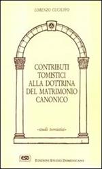 Contributi tomistici alla dottrina del matrimonio canonico