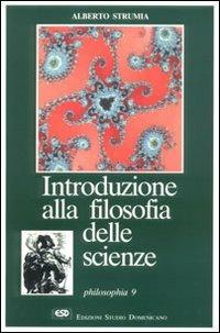 Introduzione alla filosofia delle scienze - Alberto Strumia - copertina