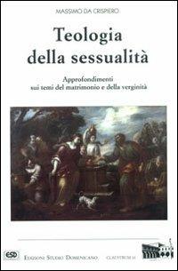 Teologia della sessualità - Massimo da Crispiero - copertina
