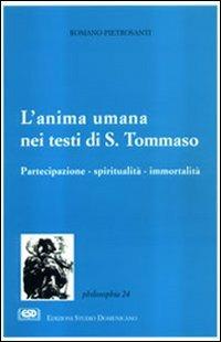 L'anima umana nei testi di s. Tommaso - Romano Pietrosanti - copertina