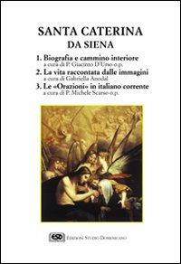 Santa Caterina da Siena. Una vita alla conquista di Dio - Giacinto D'Urso,Gabriella Anodal,Michele Scarso - copertina
