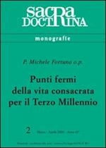 Punti fermi della vita consacrata per il terzo millennio