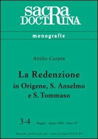 La redenzione in Origene, s. Anselmo e s. Tommaso - Attilio Carpin - copertina