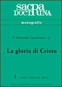 La gloria di Cristo - Giovanni Cavalcoli - copertina