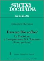 Davvero Dio soffre? La tradizione e l'insegnamento di s. Tommaso. Vol. 1