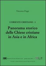 L'Oriente cristiano. Vol. 1: Panorama storico delle Chiese cristiane in Asia e in Africa