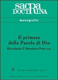 Il primato della parola di Dio. Ricordando p. Benedetto prete op - copertina