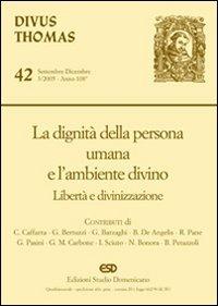 La dignità della persona umana e l'ambiente divino. Libertà e divinizzazione - copertina