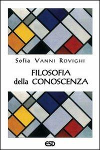 Filosofia della conoscenza - Sofia Vanni Rovighi - copertina