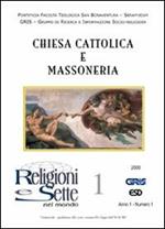 Religioni e sette nel mondo. Vol. 1: Chiesa cattolica e massoneria.