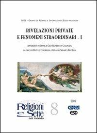 Religioni e sette nel mondo. Vol. 8: Rivelazioni private e fenomeni straordinari I - copertina