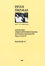 Divus Thomas (2018). Vol. 3: La persona umana: «Id quod est perfectissimum in tota natura». Atti del 6º Congresso internazionale SITA (Bologna, 20-22 aprile 2017)