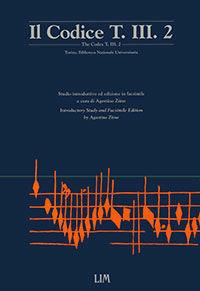 Libro Il codice T. III. 2 (Codice Boverio) della Biblioteca nazionale di Torino (rist. anast.) 