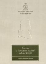 Mozart e i musicisti italiani del suo tempo. Atti del Convegno internazionale (Roma, 22-23 ottobre 1991)