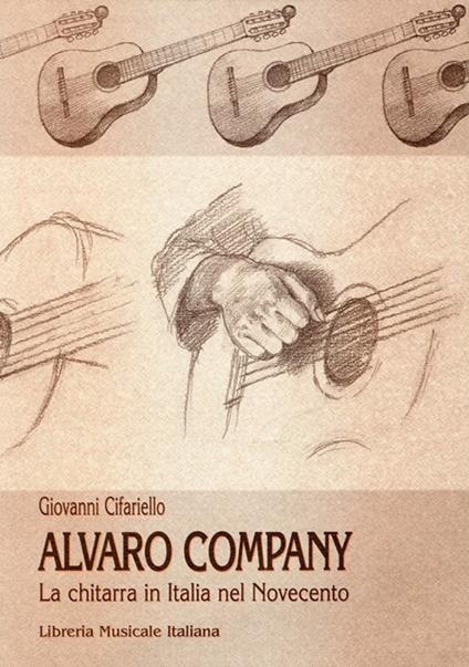 Alvaro Company. La chitarra classica in Italia nel secondo Novecento - Giovanni Cifariello - copertina
