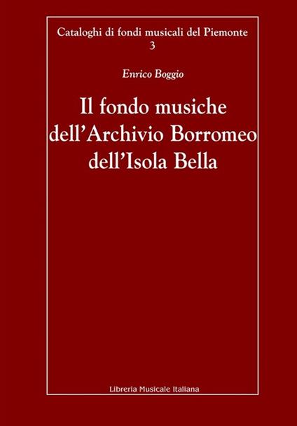 Il fondo musiche dell'Archivio Borromeo dell'Isola Bella - Enrico Boggio - copertina