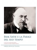 Erik Satie e la Parigi del suo tempo