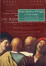 Enrico Radesca di Foggia e il suo tempo. Atti del Convegno di studi (Foggia, 7-8 aprile 2000)